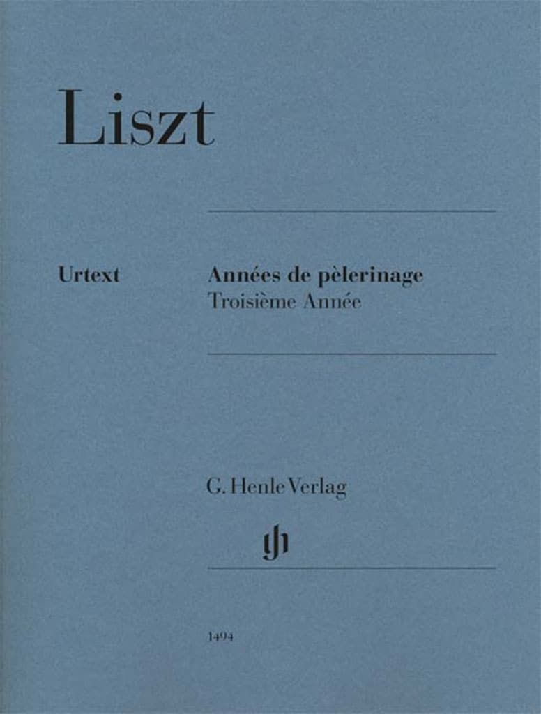HENLE VERLAG LISZT - ANNEES DE PELERINAGE, 3 ANNEE - PIANO SOLO