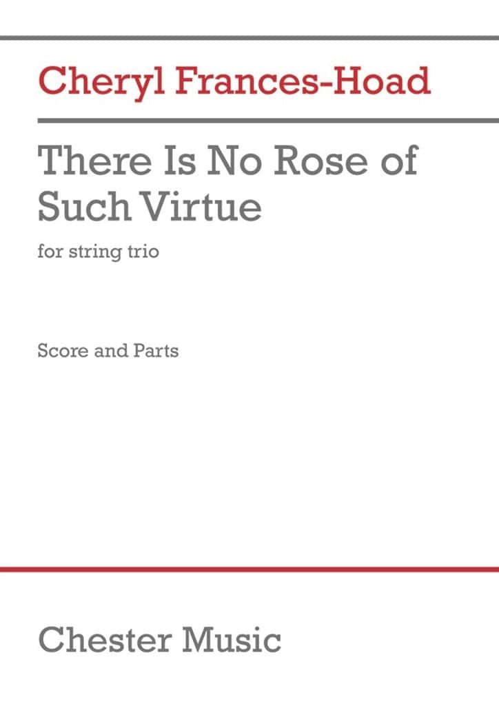 CHESTER MUSIC FRANCES-HOAD - THERE IS NO ROSE OF SUCH VIRTUE - TRIO DE CORDES