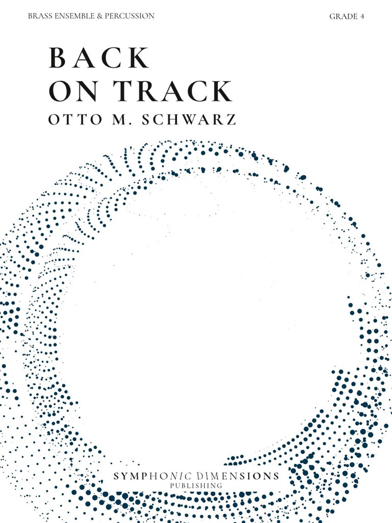 SYMPHONIC DIMENSIONS M. Schwarz - Back On Track - Cuivres