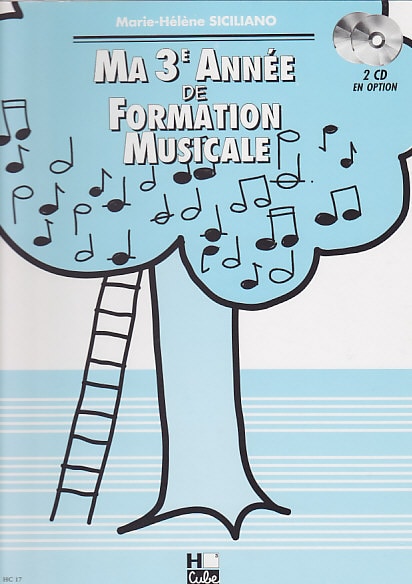 LEMOINE SICILIANO MARIE-HELENE - MA 3EME ANNEE DE FORMATION MUSICALE