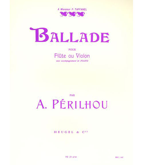 HEUGEL PERILHOU - BALLADE - FLUTE OU VIOLON, PIANO