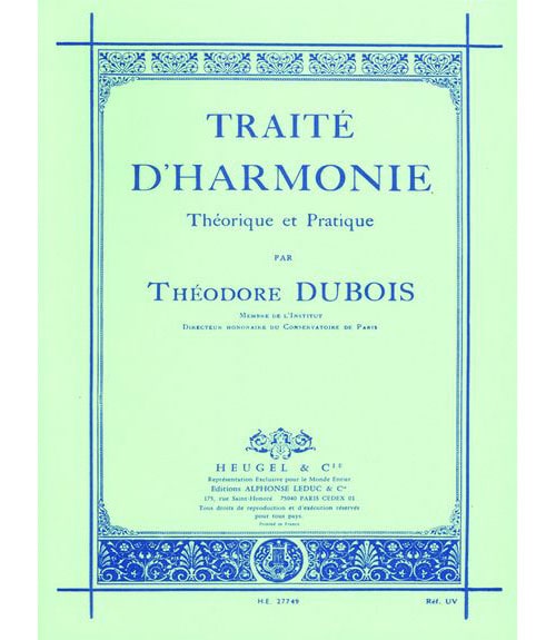 LEDUC DUBOIS THEODORE - TRAITE D'HARMONIE, THÉORIQUE ET PRATIQUE