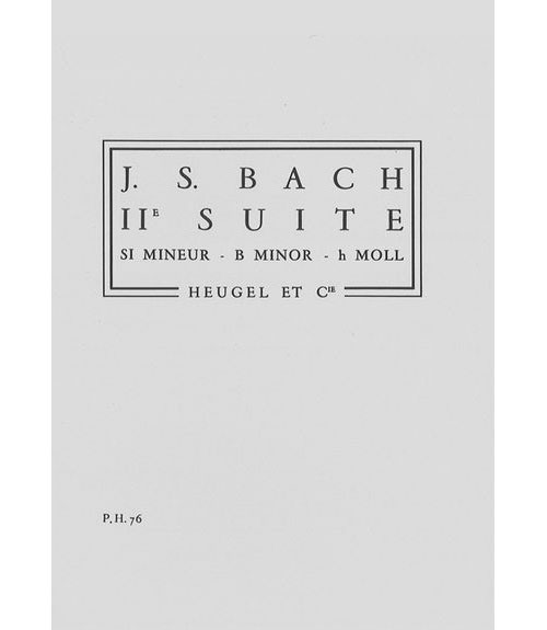 HEUGEL BACH J.S. - SUITE N°2 EN SI MINEUR