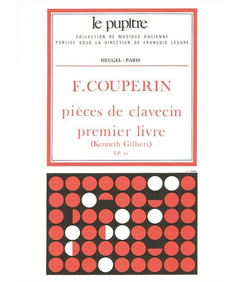 HEUGEL COUPERIN FRANÇOIS - PIECES DE CLAVECIN LIVRE 1