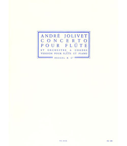 HEUGEL JOLIVET ANDRE - CONCERTO POUR FLUTE 