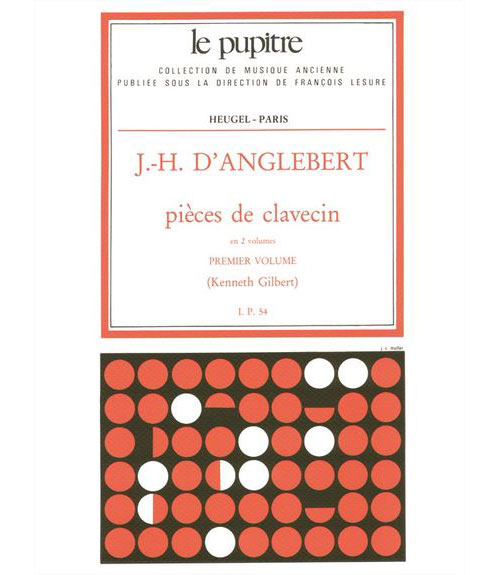 HEUGEL D'ANGLEBERT J. H. - PIECES DE CLAVECIN VOL. 1 