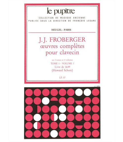 HEUGEL FROBERGER - OEUVRES COMPLETES POUR CLAVECIN - TOME 1 VOL.1