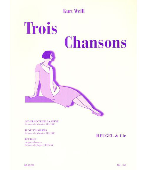 HEUGEL KURT WEILL - TROIS CHANSONS