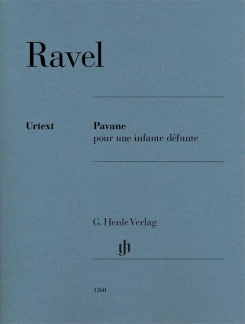 HENLE VERLAG RAVEL MAURICE - PAVANE POUR UNE INFANTE DEFUNTE - PIANO