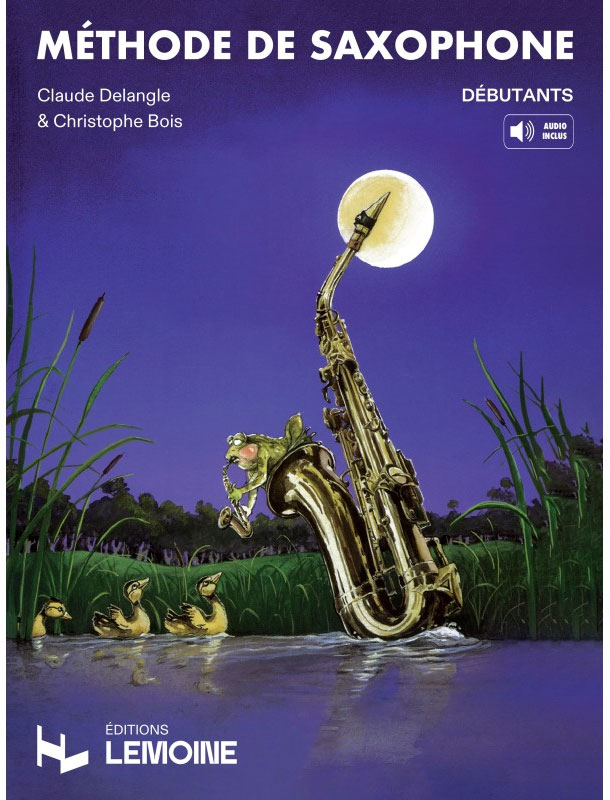 LEMOINE Delangle/bois - Methode De Saxophone Pour Debutants + Audio