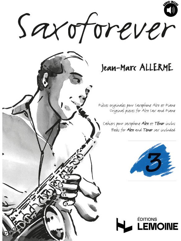 LEMOINE ALLERME JEAN-MARC - SAXOFOREVER VOL.3 + AUDIO