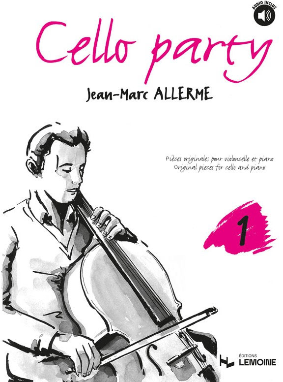 LEMOINE ALLERME JEAN-MARC - CELLO PARTY VOL.1 + CD - VIOLONCELLE, PIANO