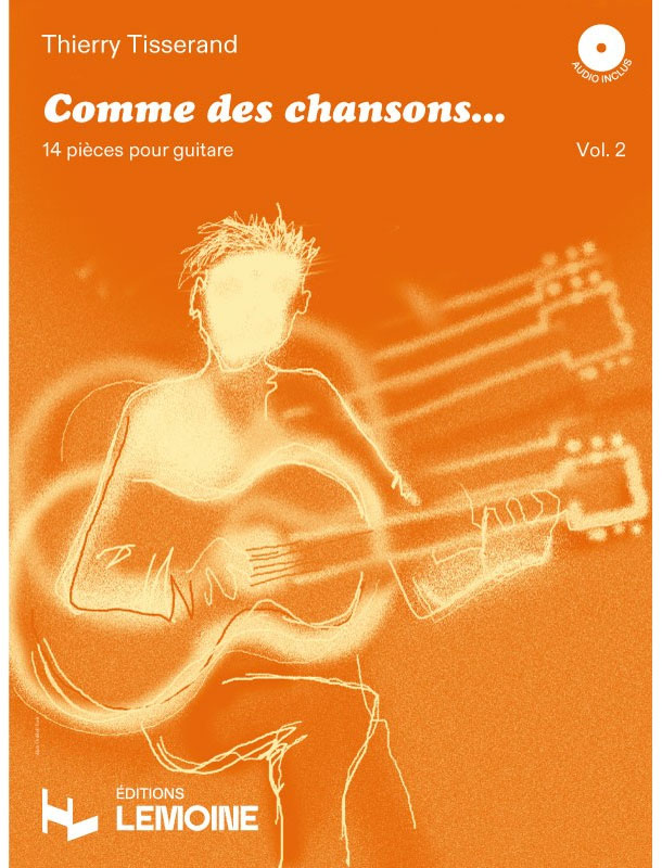 LEMOINE Tisserand Thierry - Comme Des Chansons Vol.2 + Audio - Guitare