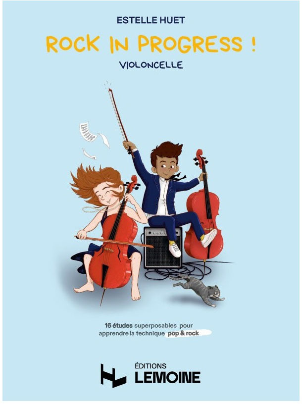 LEMOINE HUET - ROCK IN PROGRESS ! - VIOLONCELLE
