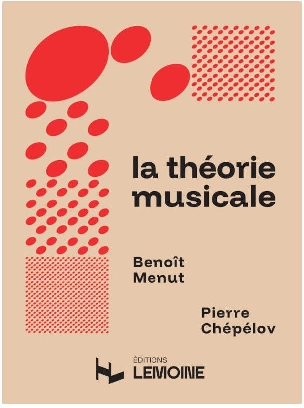 LEMOINE Menut B. et Chepelov P. - La Théorie Musicale