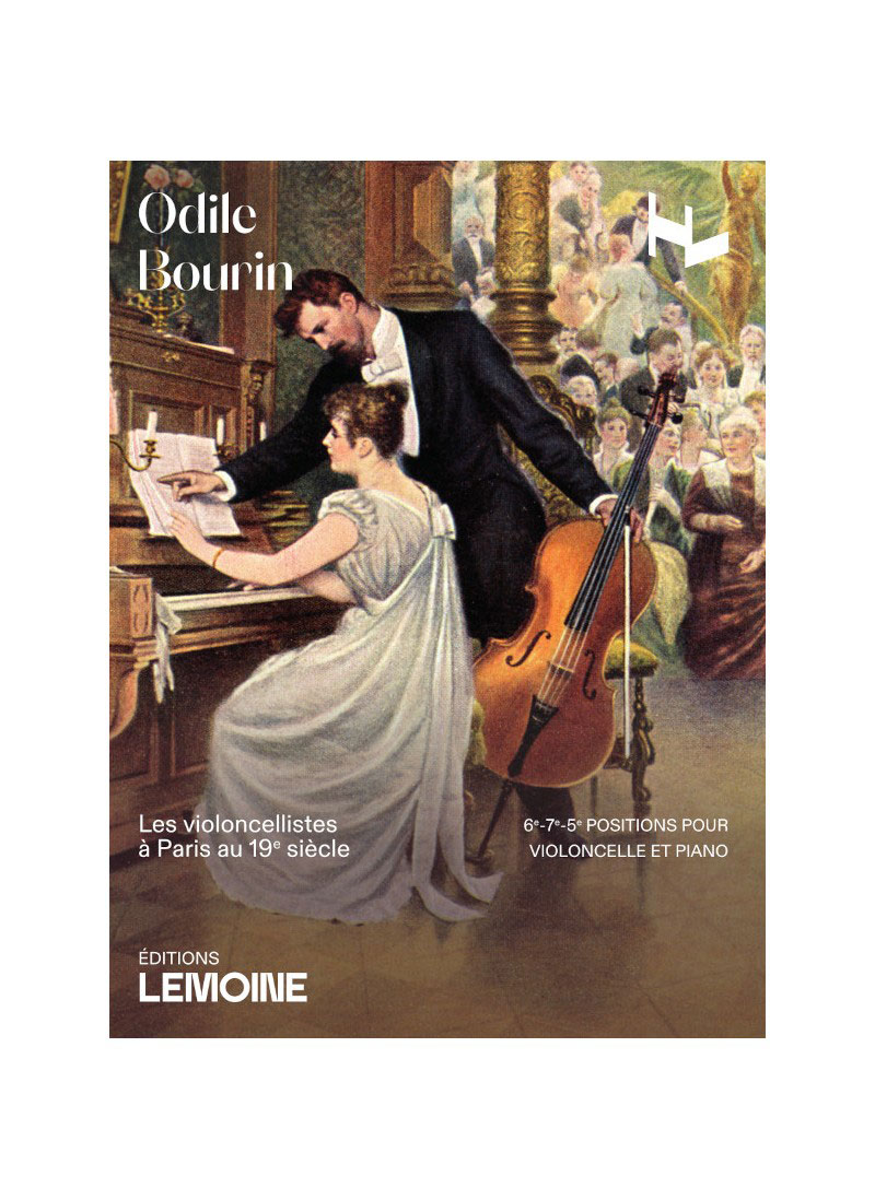 LEMOINE Bourin O. - Les Violoncellistes à Paris au 19e Siècle