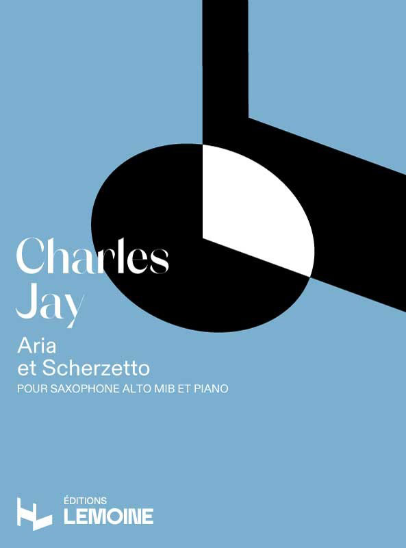 LEMOINE Jay Charles - Aria Et Scherzetto - Saxophone, Piano