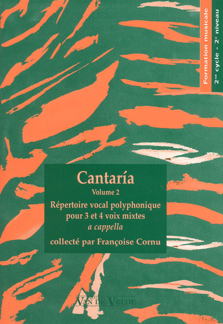 VAN DE VELDE Cornu Francoise - Cantaria Vol.2 - Choeur