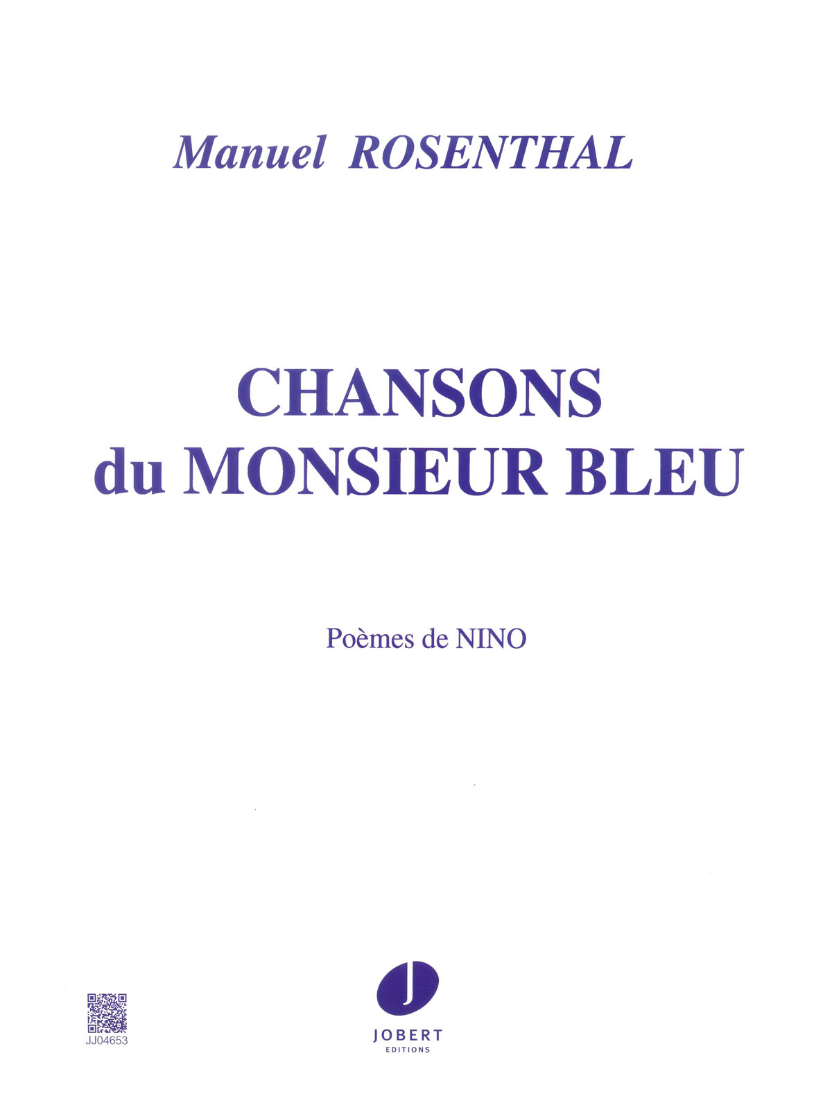JOBERT Rosenthal Manuel - Chansons Du Monsieur Bleu - Mezzo, Piano