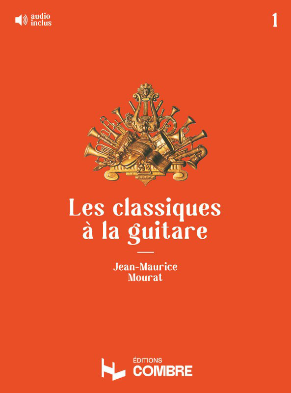COMBRE MOURAT - LES CLASS. À LA GUIT. VOL.1