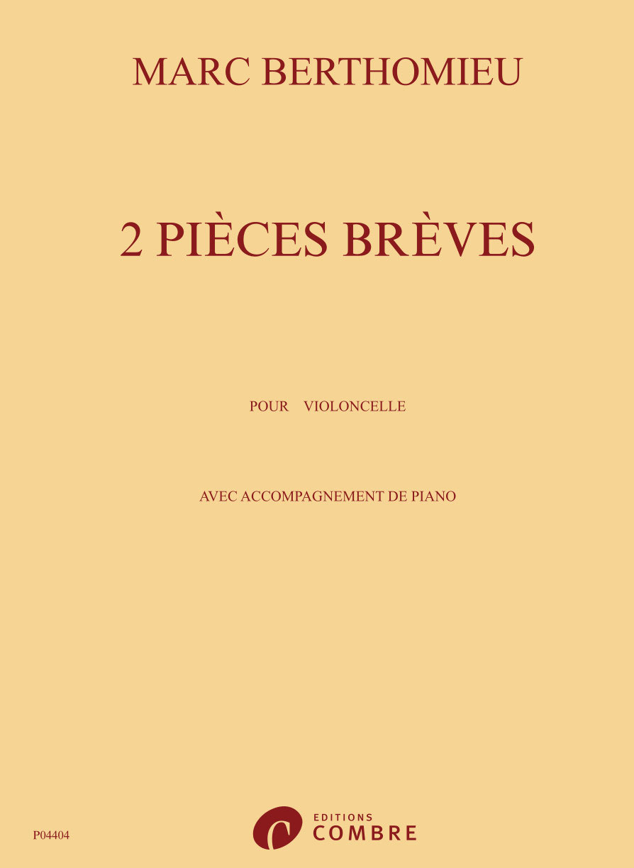 COMBRE BERTHOMIEU - 2 PIÈCES BRÈVES - VIOLONCELLE ET PIANO