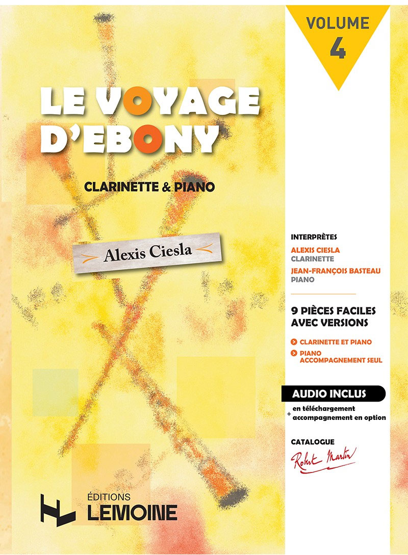 ROBERT MARTIN Ciesla A. - Le Voyage d'Ebony - Clarinette (+ Acc. Piano)