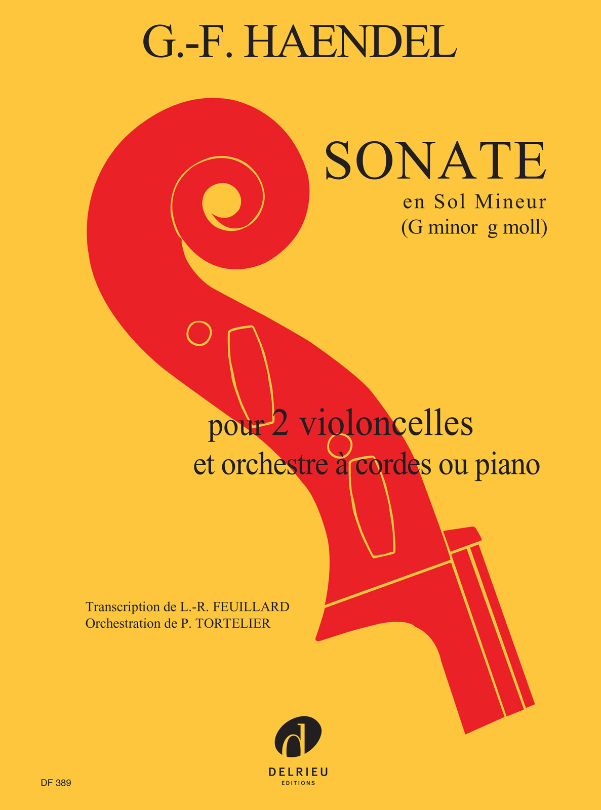 EDITION DELRIEU HAENDEL - SONATE SOL MIN. - 2 VIOLONCELLES ET PIANO