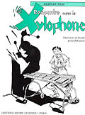LEMOINE Huteau - Rencontre Avec Le Xylophone - Percussion