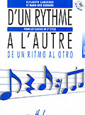LEMOINE LAMARQUE E. / GOUDARD M.-J. - D'UN RYTHME A L'AUTRE 1