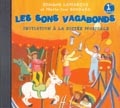 LEMOINE LAMARQUE E. / GOUDARD M.-J. - SONS VAGABONDS VOL.1 - CD SEUL