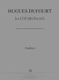 LEMOINE Dufourt - Cité Des Saules (la) Guit.elec - Guitare Électrique et Transformation Du Son