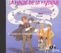 LEMOINE LAMARQUE E. / GOUDARD M.-J. - LA MAGIE DE LA MUSIQUE VOL.1 - CD SEUL