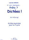 LEMOINE Ghedin Lauriane - A Vos Marques.. Prets ? Dictees ! Vol.4 Corriges