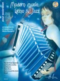 LEMOINE MAUGAIN MANU - MODERN MUSIC, LATINO AND JAZZ + CD - ACCORDEON