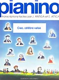 EDITION DELRIEU CIAO, CELEBRE VALSE - PIANINO 26 - PIANO