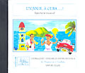 VAN DE VELDE CHAARANI A./ CORDOBA J. - UN JOUR, A CUBA - CD SEUL - SOLI, CHOEUR, ENSEMBLE