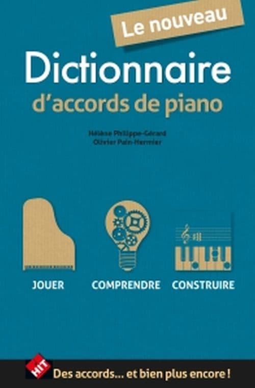 HIT DIFFUSION LE NOUVEAU DICTIONNAIRE D'ACCORDS DE PIANO