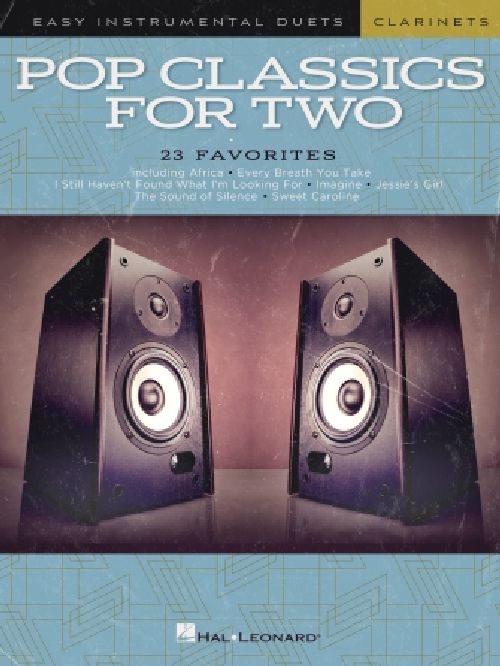HAL LEONARD POP CLASSICS FOR TWO - EASY DUETS - CLARINET
