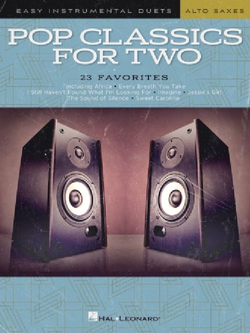 HAL LEONARD POP CLASSICS FOR TWO - EASY DUETS - ALTO SAX