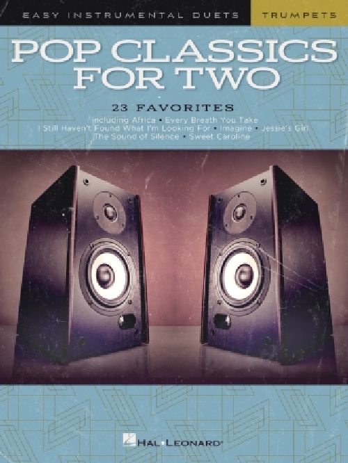 HAL LEONARD Pop Classics For Two - Easy Duets - Trumpet - 2 Trompettes