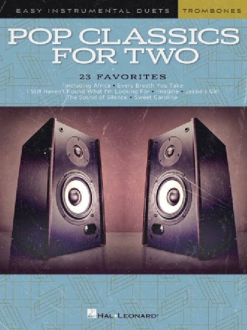HAL LEONARD Pop Classics For Two - Easy Duets - Trombone - 2 Trombones