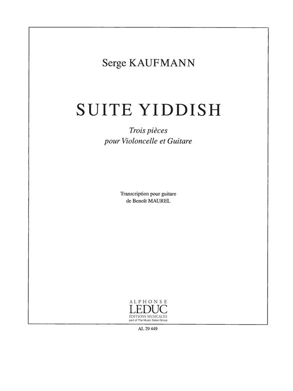 LEDUC KAUFMANN - SUITE YIDDISH - VIOLONCELLE ET GUITARE 