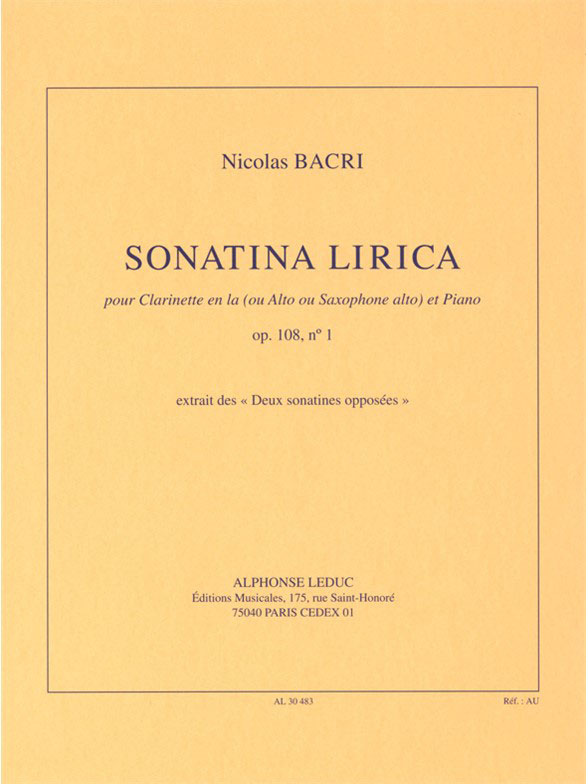 LEDUC Bacri N. - Sonatina Lirica, Op. 108 N° 1 Clarinette En La (Ou Alto Ou Saxophone Alto) Et Piano