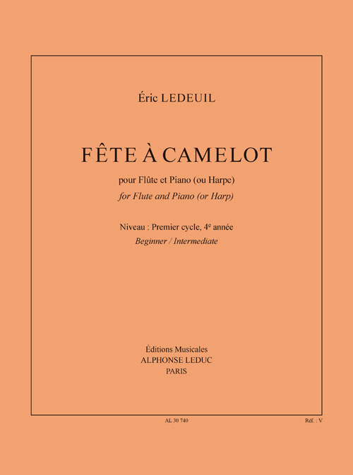 LEDUC LEDEUIL ERIC - FETE A CAMELOT - FLUTE & PIANO