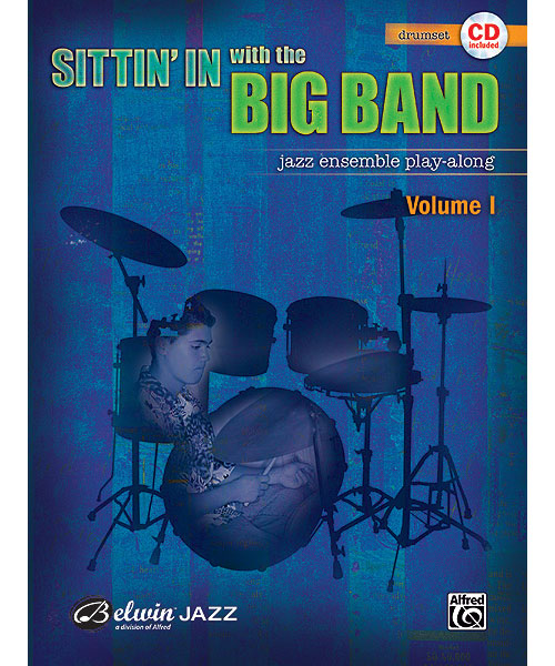 ALFRED PUBLISHING SITTIN' IN WITH THE BIG BAND DRUMS + CD - DRUM