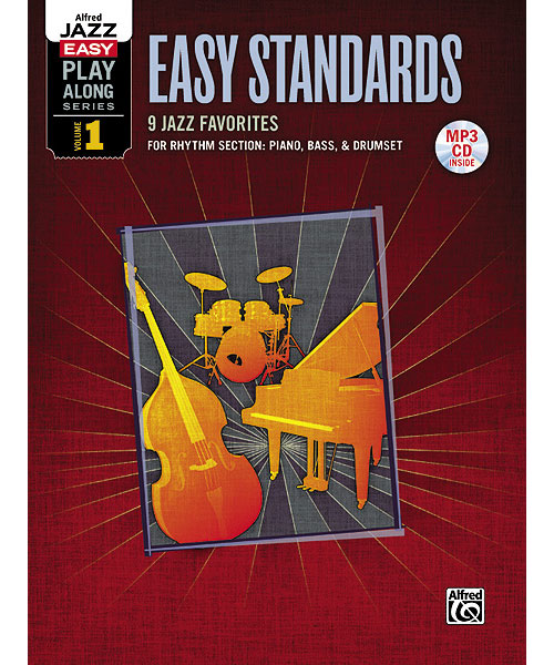 ALFRED PUBLISHING JAZZ EASY PLAY-ALONG SERIES, VOL. 1 : EASY STANDARDS - RYTHM SECTION + CD 