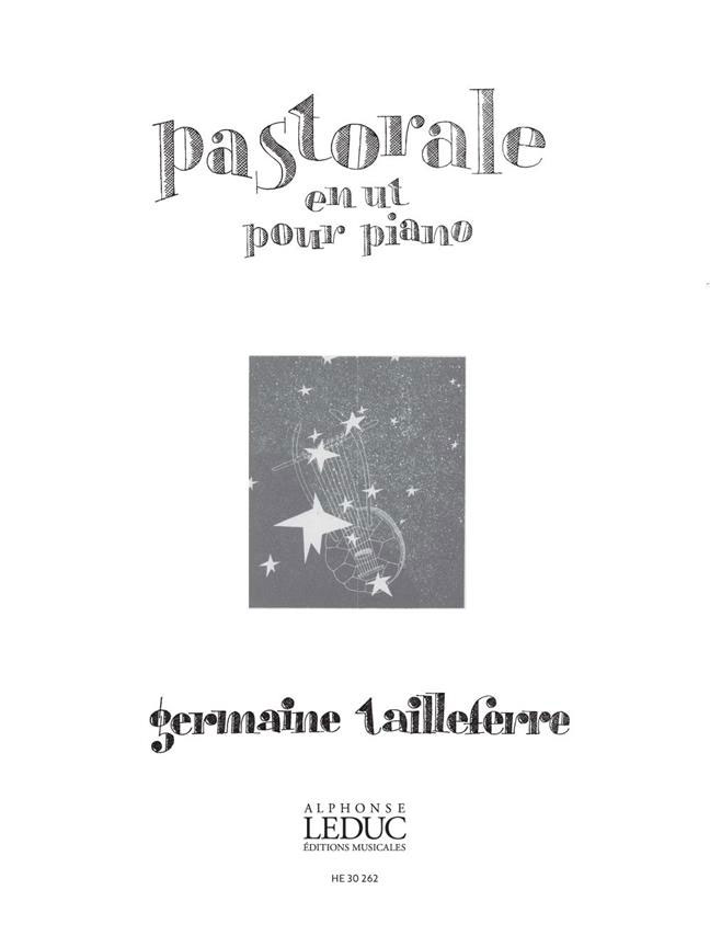 HEUGEL Tailleferre Germaine - Pastorale En Ut Pour Piano