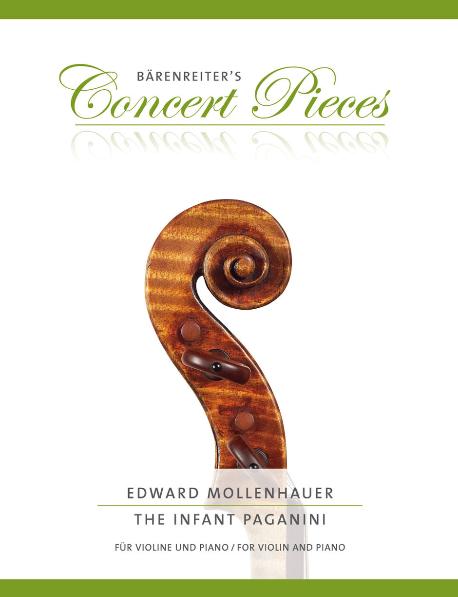 BARENREITER Mollenhauer E. - The Infant Paganini - Violon et Piano