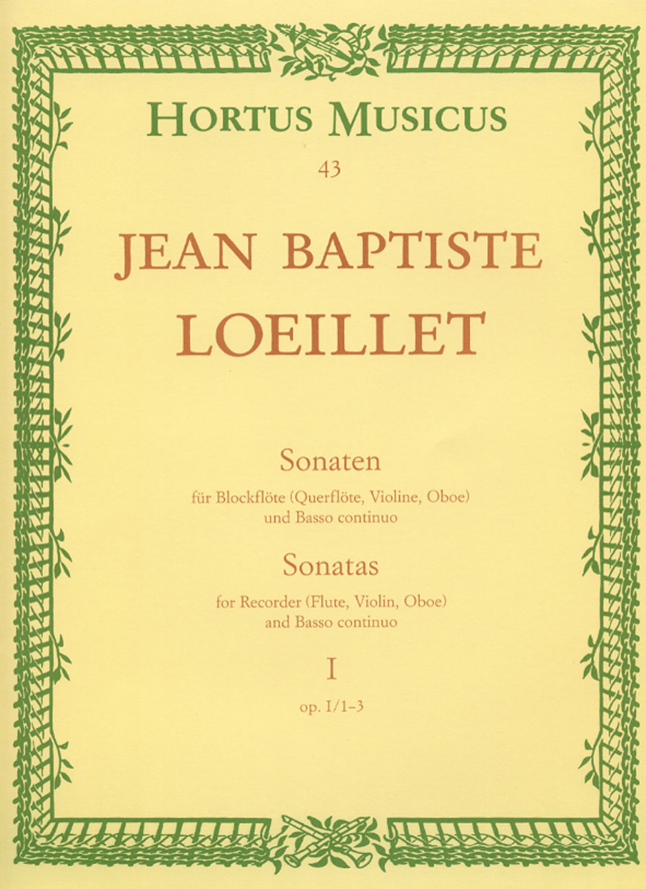 HORTUS MUSICUS LOEILLET DE GANT J.B. - SONATEN I OP. I/1-3 - FLB ET BC