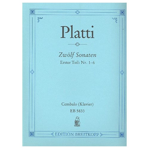 EDITION BREITKOPF PLATTI GIOVANNI BENEDETTI - ZWOLF SONATEN, HEFT 1 - HARPSICHORD